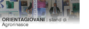 ORIENTAGIOVANI : stand Agrorinasce